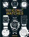 100 Iconic Watches / BRUNNER, GISBERT L.